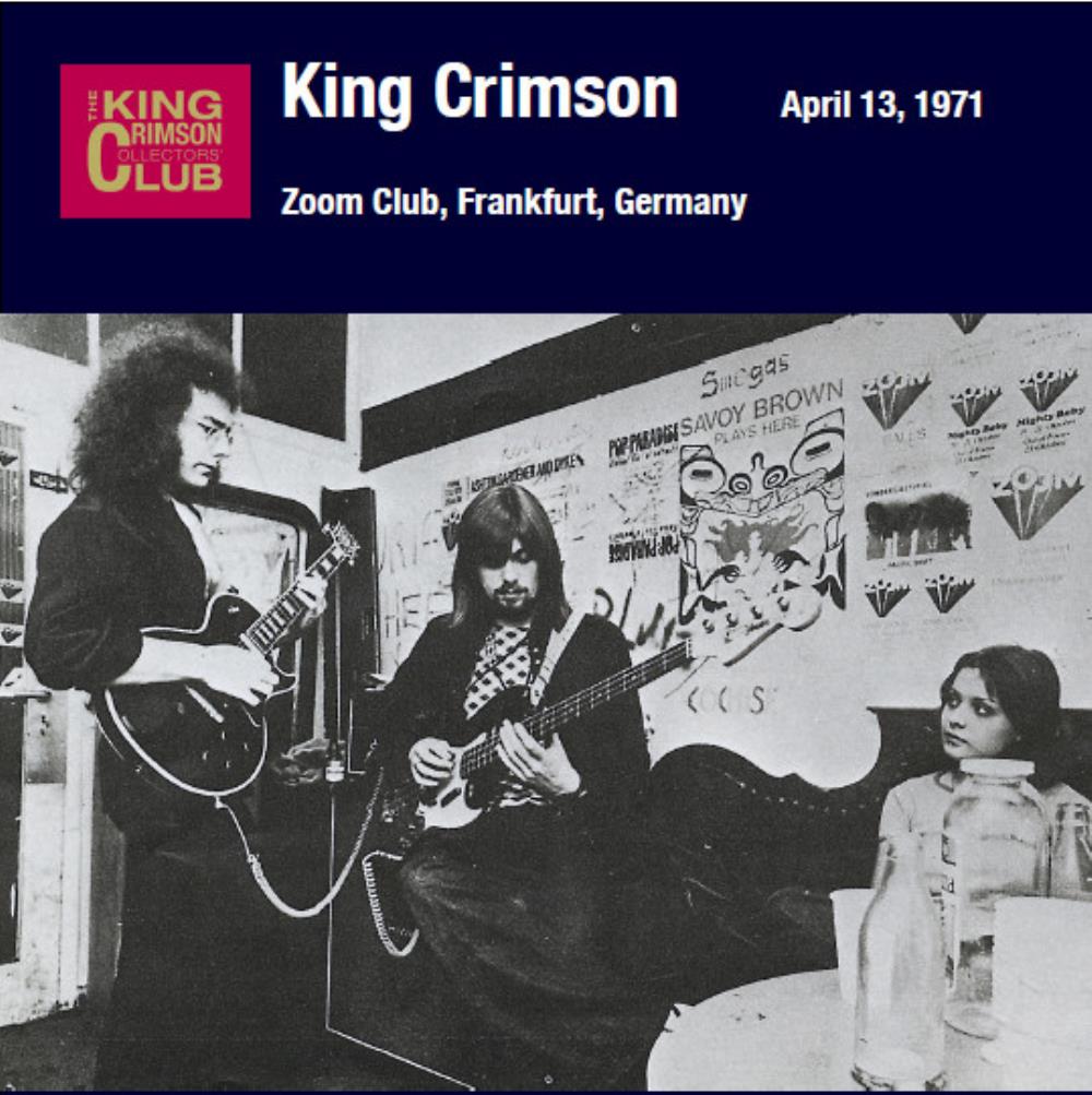 King Crimson - Zoom Club, Frankfurt, Germany, April 13, 1971 CD (album) cover