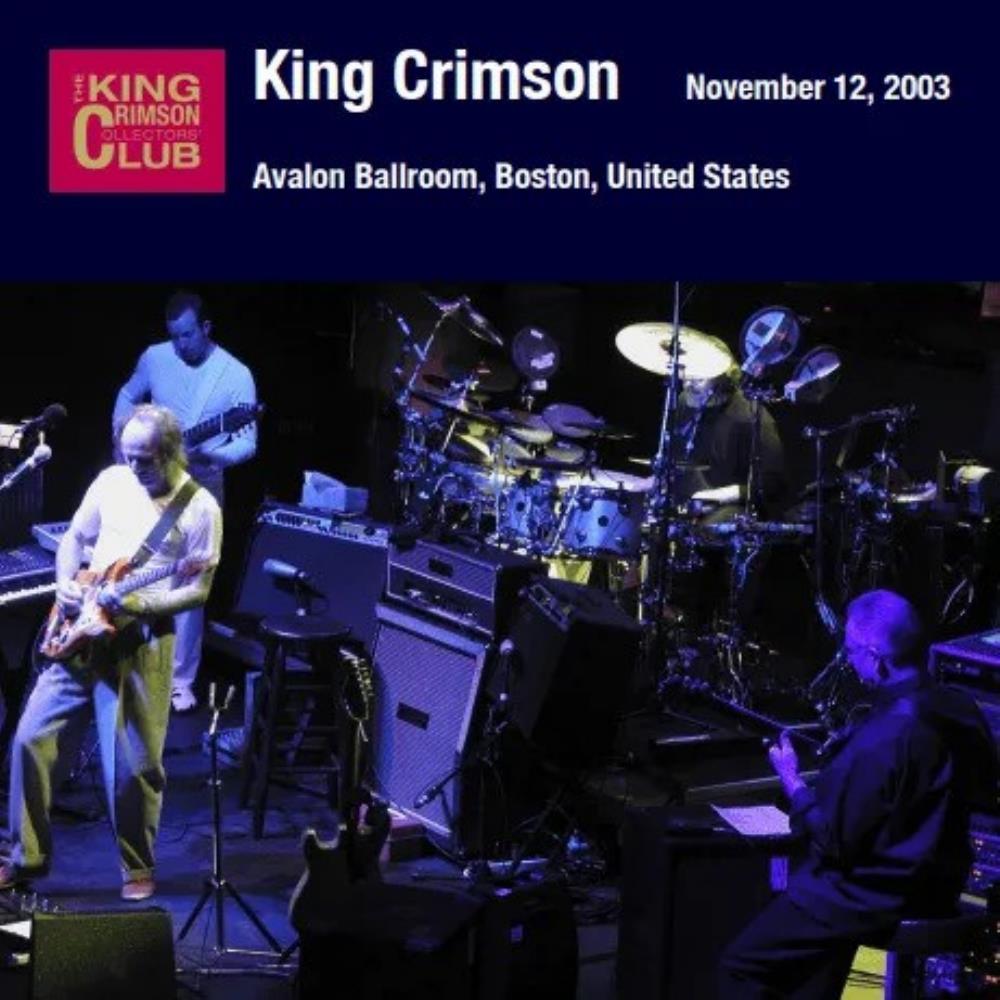King Crimson Avalon Ballroom, Boston, United States, November 12, 2003 album cover