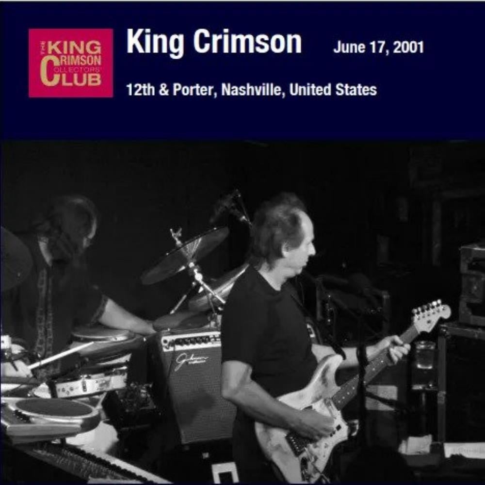 King Crimson - 12th and Porter, Nashville, TN, June 17, 2001 CD (album) cover