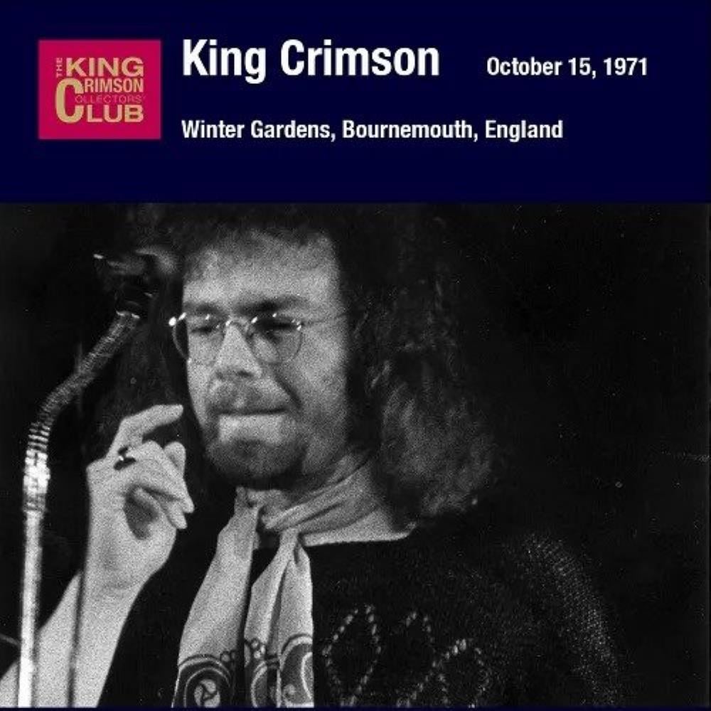 King Crimson - Winter Gardens, Bournemouth, England, October 15, 1971 CD (album) cover