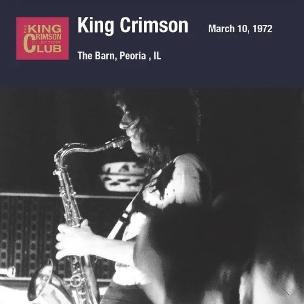 King Crimson - The Barn, Peoria, IL, March 10, 1972 CD (album) cover
