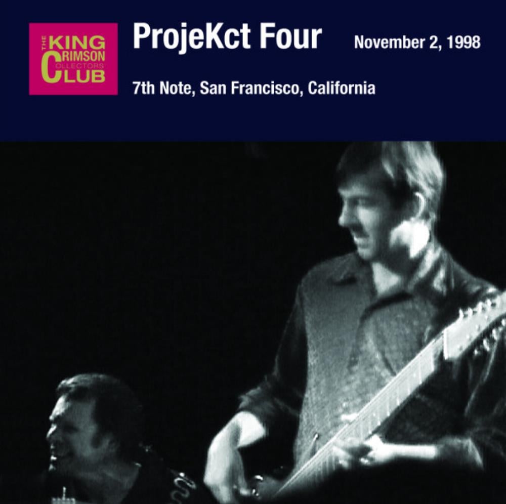 King Crimson - ProjeKct Four: 7th Note, San Francisco, California, November 2, 1998 CD (album) cover