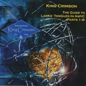 King Crimson - The Guide to Larks' Tongues in Aspic (Parts 1-4) CD (album) cover