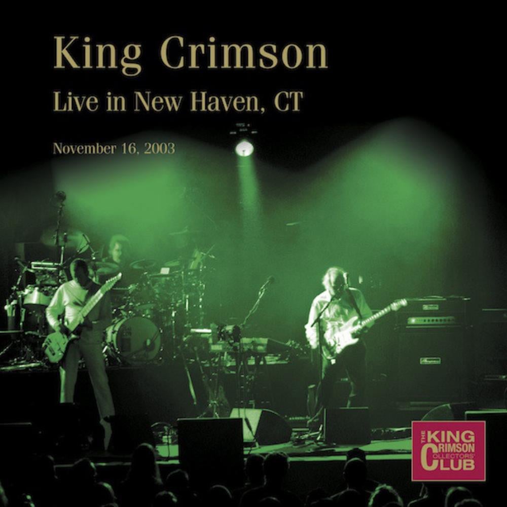 King Crimson Live in New Haven, CT 2003 album cover