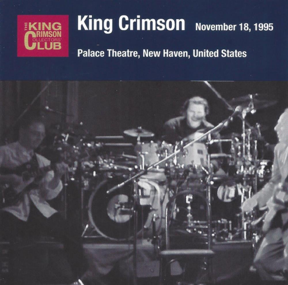 King Crimson - Palace Theatre, New Haven, United States, November 18, 1995 CD (album) cover