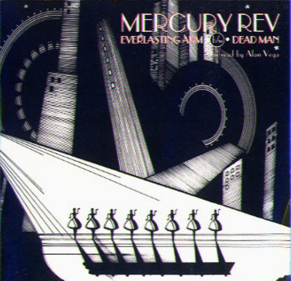 Mercury Rev Everlasting Arm / Dead Man album cover