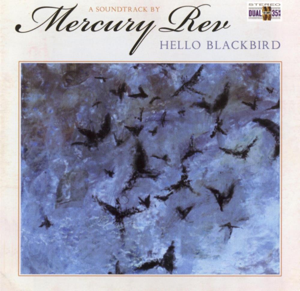 Mercury Rev - Hello Blackbird (Soundtrack) CD (album) cover