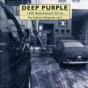Deep Purple 1420 Beachwood Drive: The California Rehearsals Pt 2 album cover