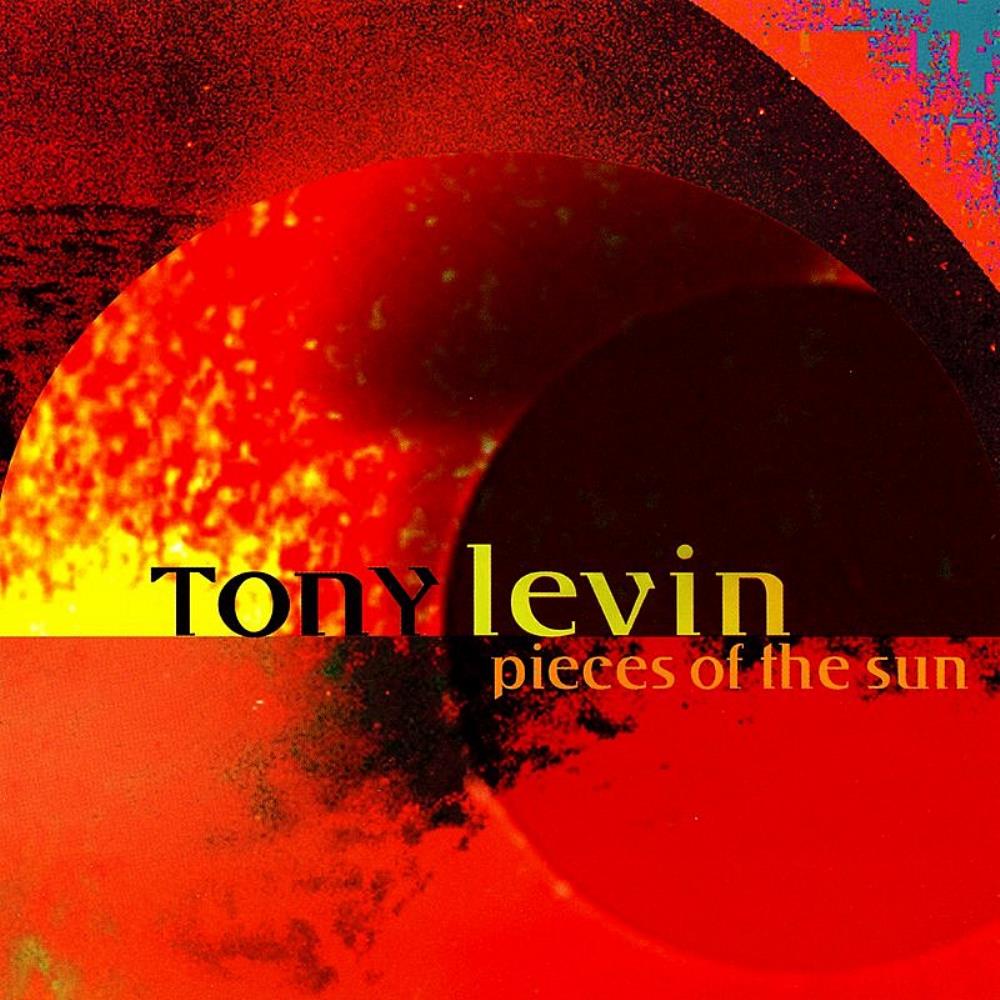Tony Levin Pieces of the Sun album cover