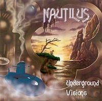 Nautilus - Underground Vision CD (album) cover