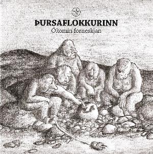 Thursaflokkurinn - komin Forneskjan CD (album) cover