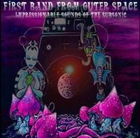 First Band From Outer SpaceImpressionable Sounds Of The Subsonic album cover First Band From Outer Space Impressionable Sounds Of The Subsonic album cover