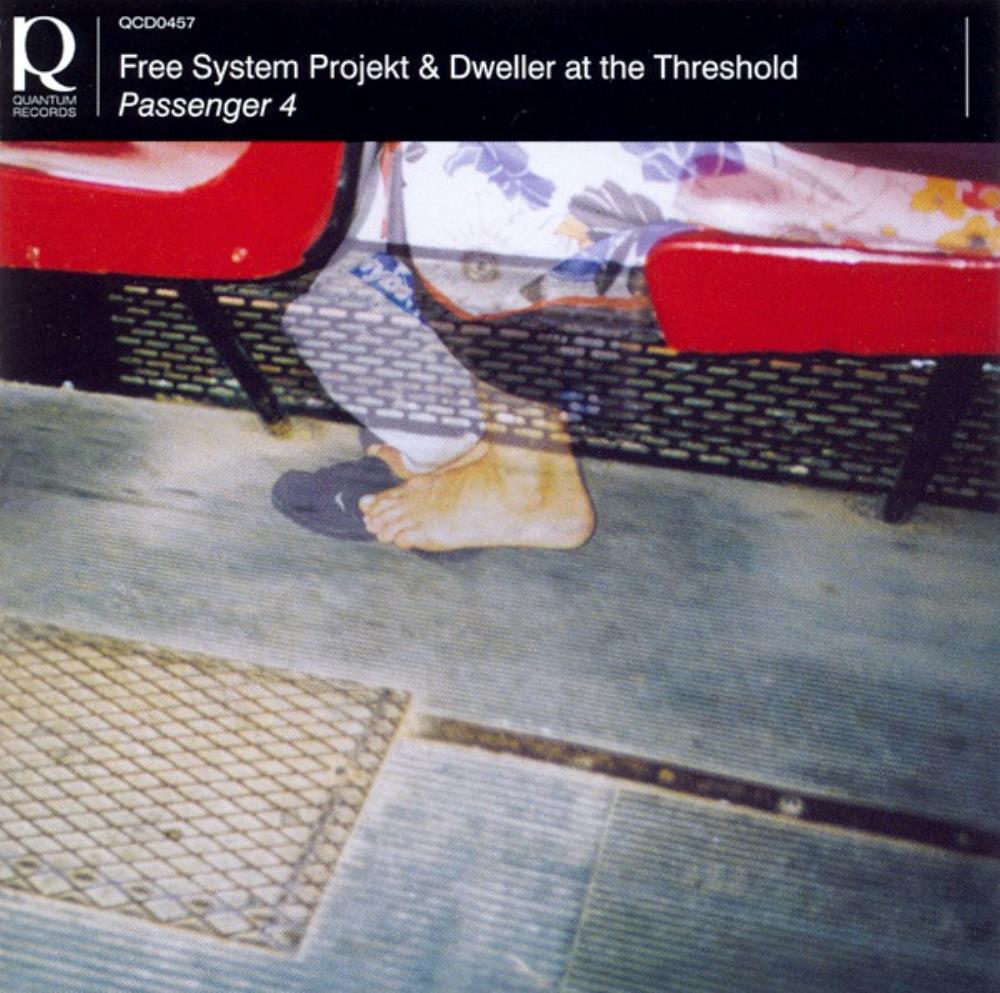 Free System Projekt - Free System Projekt & Dweller At The Threshold: Passenger 4 CD (album) cover