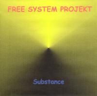 Free System Projekt - Substance CD (album) cover
