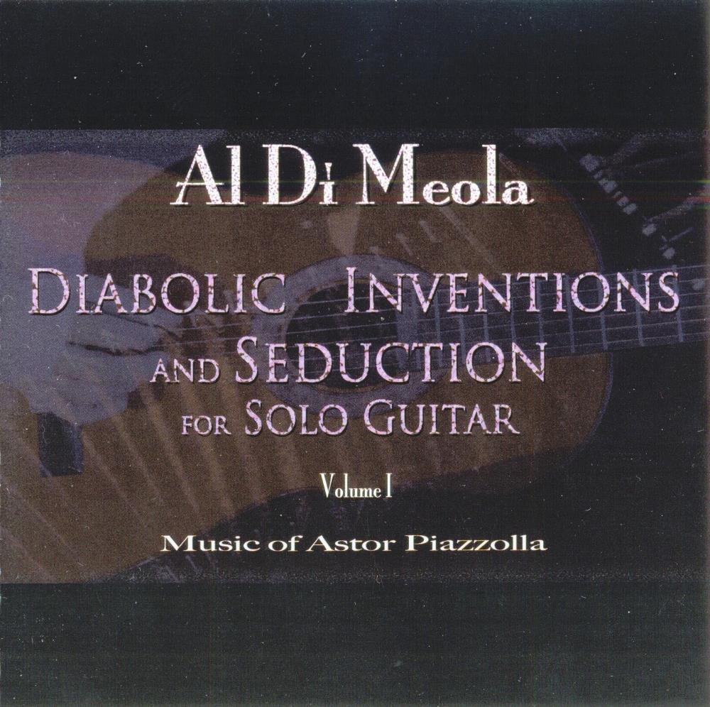 Al DiMeola Diabolic Inventions And Seduction For Solo Guitar, Volume I - Music Of Astor Piazzolla album cover
