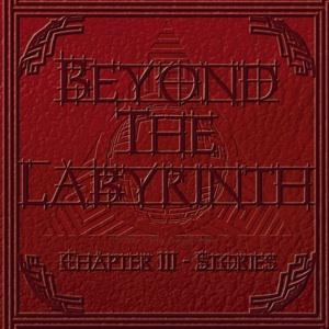 Beyond The Labyrinth Chapter III - Stories album cover