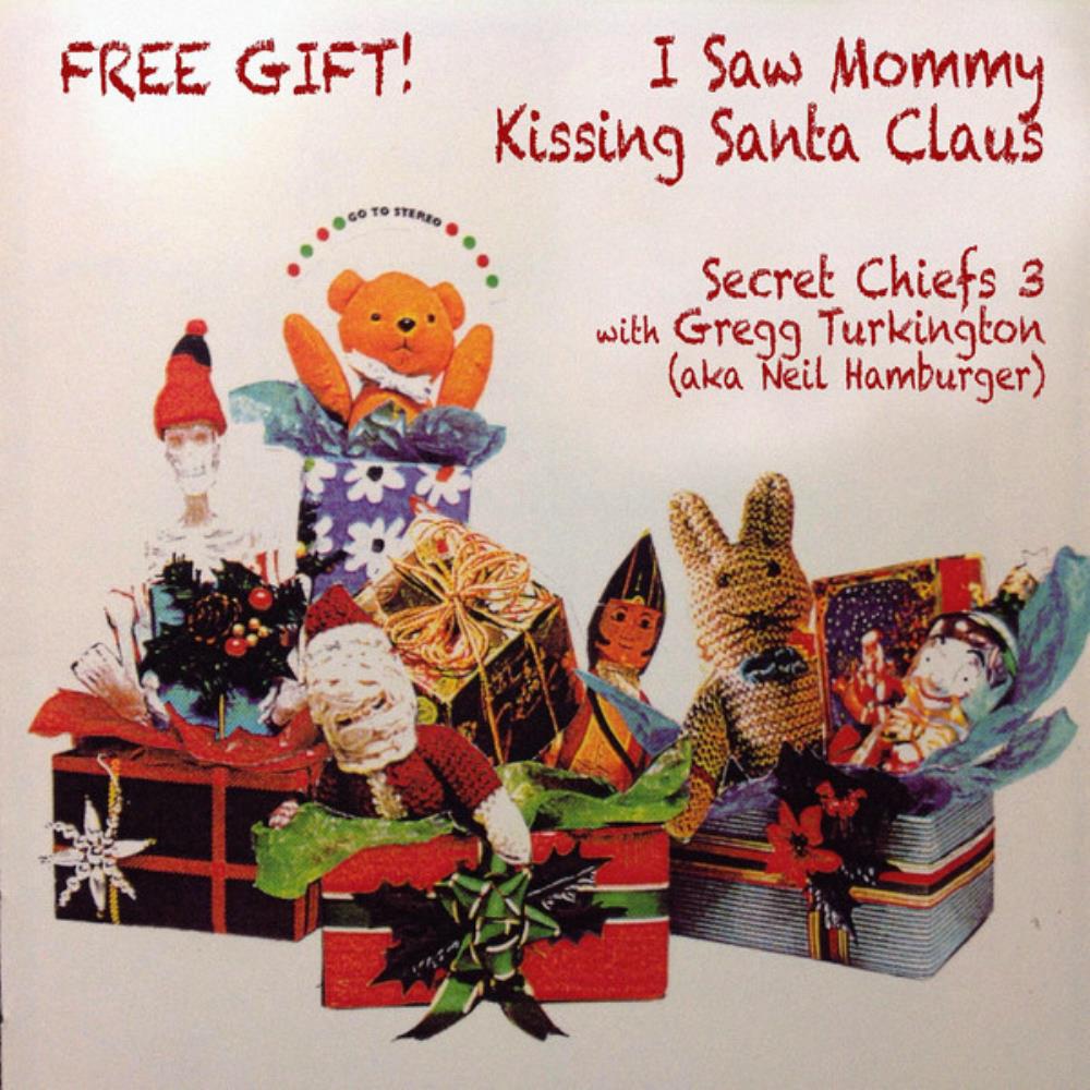 Secret Chiefs 3 - I Saw Mommy Kissing Santa Claus (w/Gregg Turkington) CD (album) cover