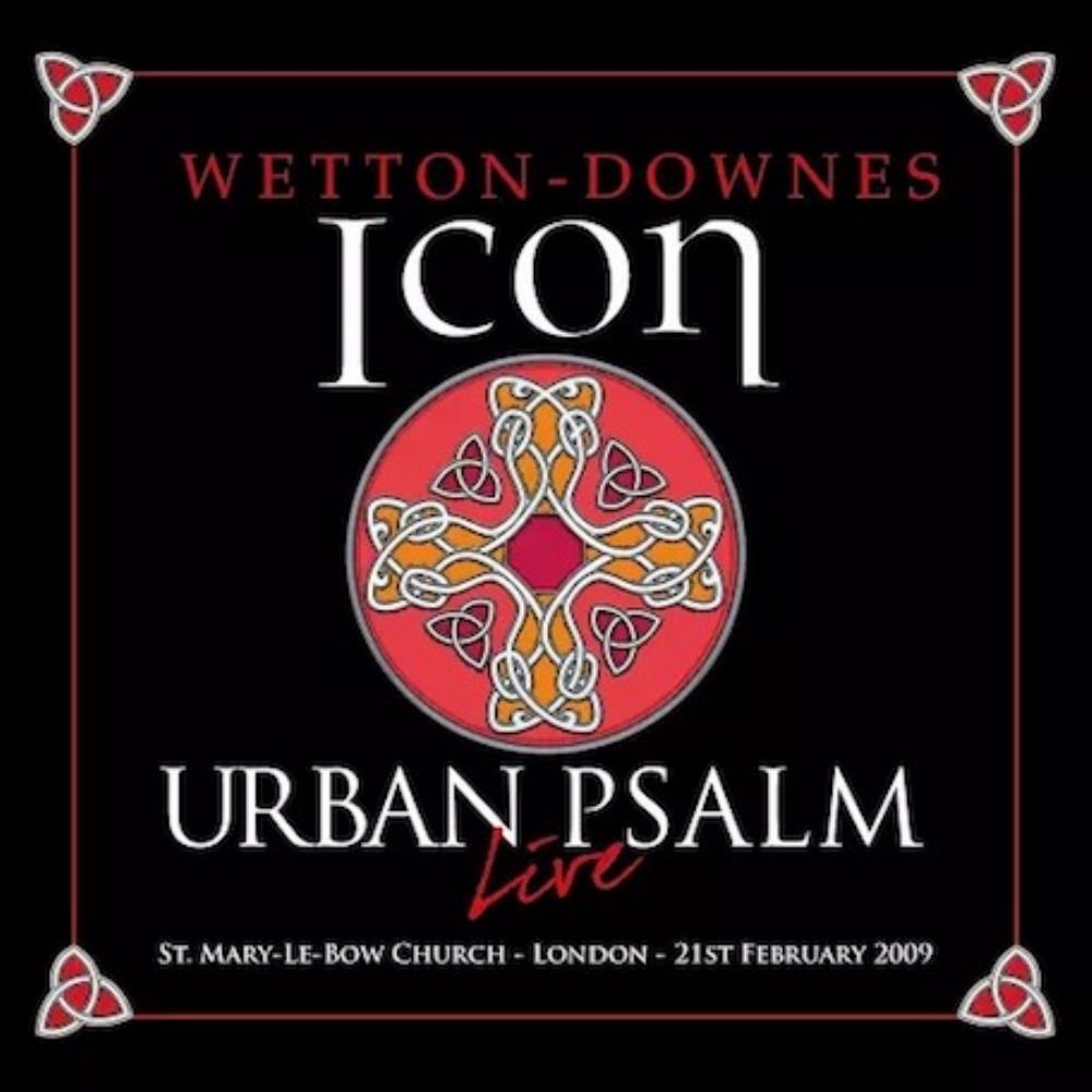 John Wetton Wetton - Downes: Icon - Urban Psalm Live album cover