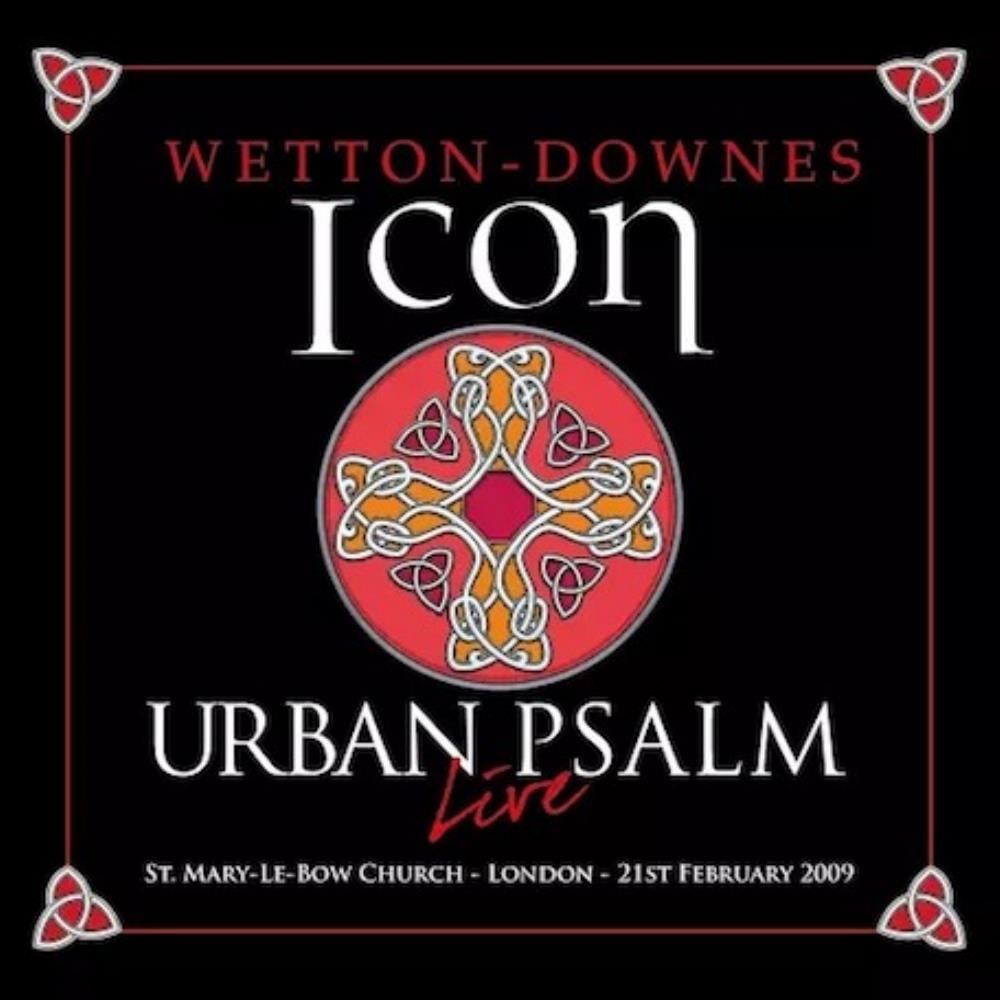 John Wetton Wetton - Downes: Icon - Urban Psalm Live album cover