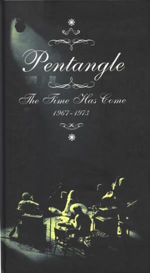 The Pentangle - The Time Has Come: 1967-1973  CD (album) cover