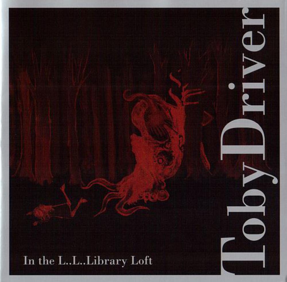 Toby Driver - In The L..L..Library Loft CD (album) cover