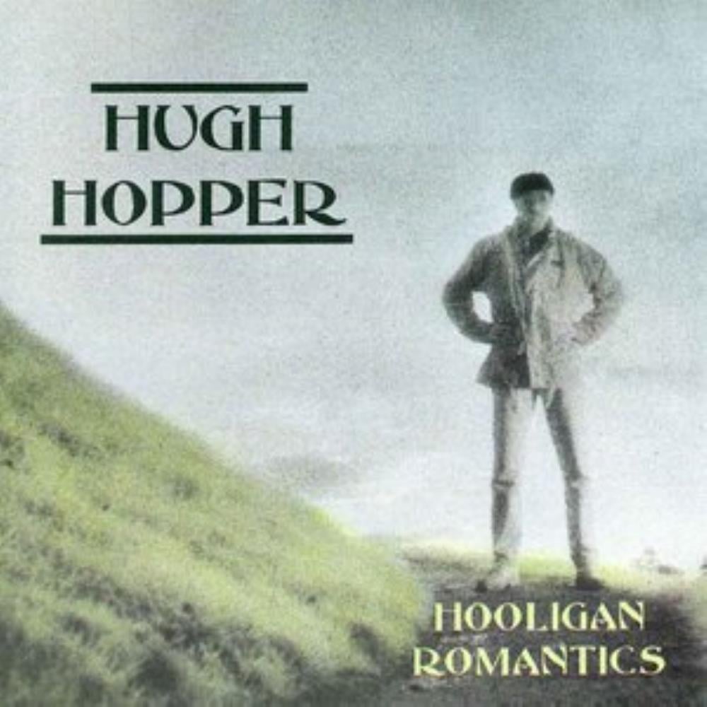 Hugh Hopper Hooligan Romantics album cover