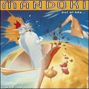 Man Doki Soulmates - Out of Key with the Time (as Mandoki) CD (album) cover
