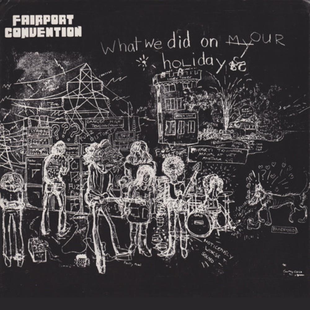 Fairport Convention - What We Did On Our Holidays CD (album) cover