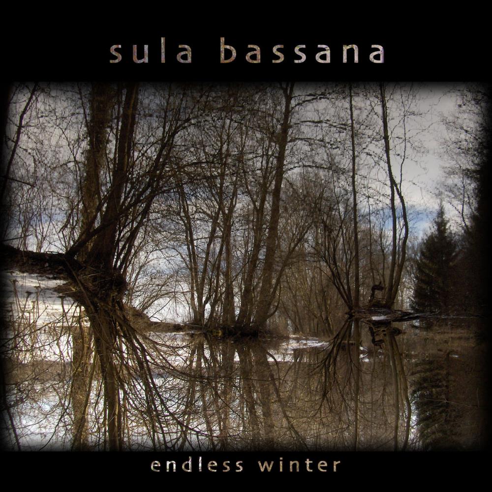 Sula Bassana Endless Winter album cover
