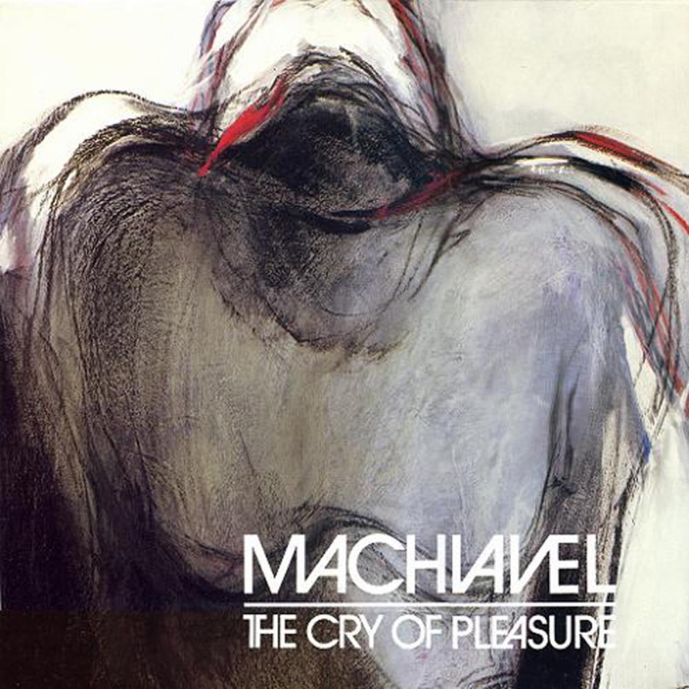 Machiavel - The Cry of Pleasure CD (album) cover