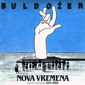 Buldozer - Nova vremena - Izbor pjesama 1975-1983  CD (album) cover