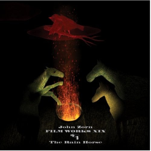 John Zorn Film Works XIX: The Rain Horse album cover