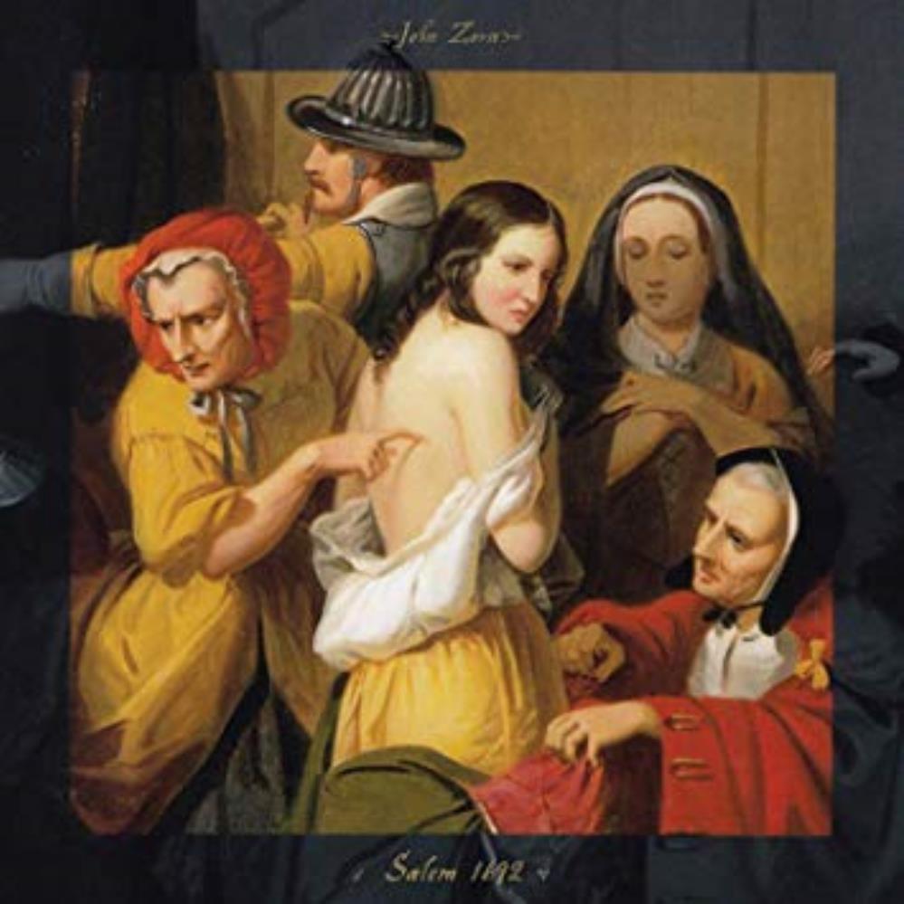 John Zorn Insurrection: Salem 1692 album cover