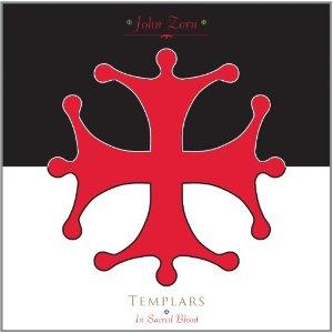 John Zorn - Templars-In Sacred Blood CD (album) cover