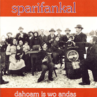 Sparifankal - Dahoam Is Wo Andas CD (album) cover