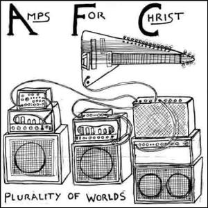 Amps For Christ - Amps For Christ, Winters In Osaka, and Eric Wood: Plurality Of Worlds / Vorkuta CD (album) cover