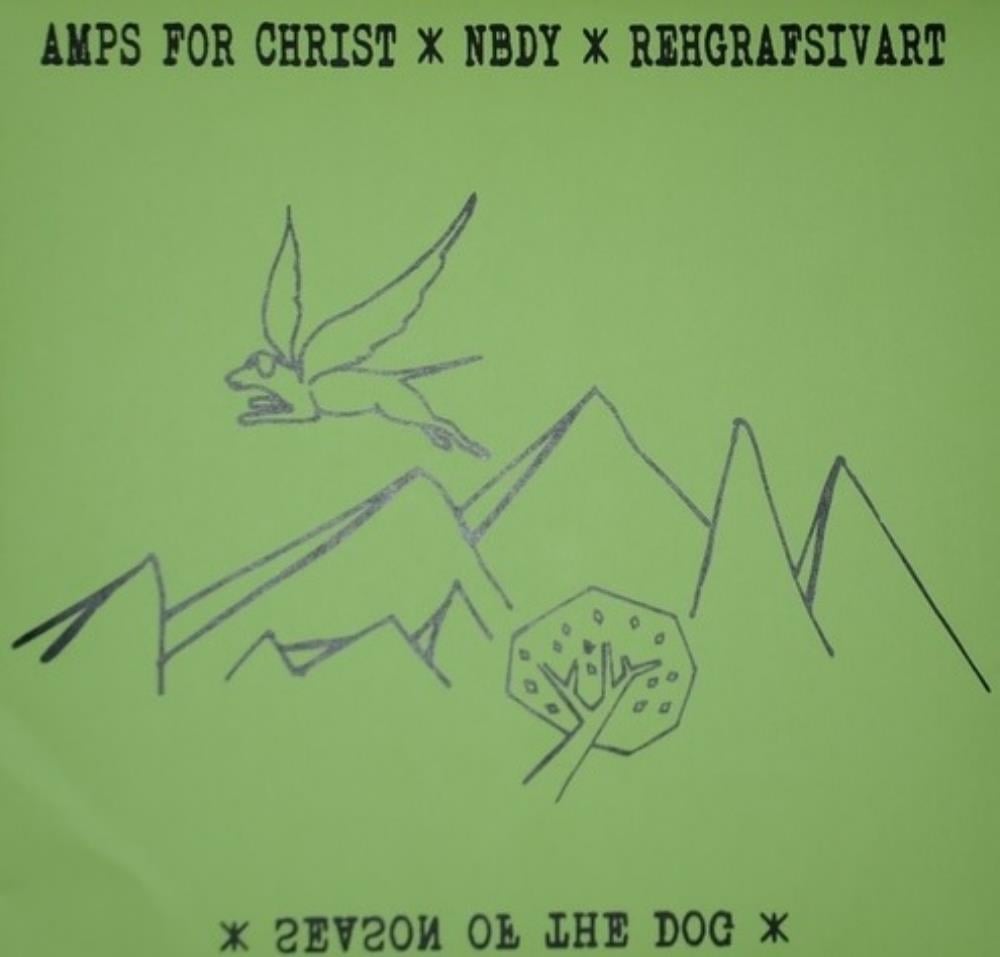 Amps For Christ Amps For Christ, The ..., and rehgrafsivart: Season Of The Dog album cover