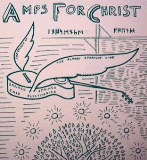Amps For Christ - The Secret Of The Almost Straight Line CD (album) cover