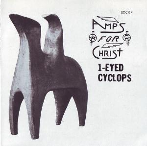 Amps For Christ - Amps For Christ / One Eyed Cyclops CD (album) cover