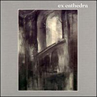 Ex Cathedra Ex Cathedra album cover