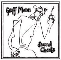 Geoff Mann Second Chants + Demos album cover