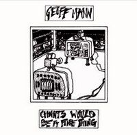 Geoff Mann Chants Would Be A Fine Thing album cover