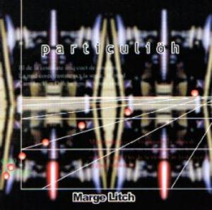 Marge Litch - Particulih CD (album) cover