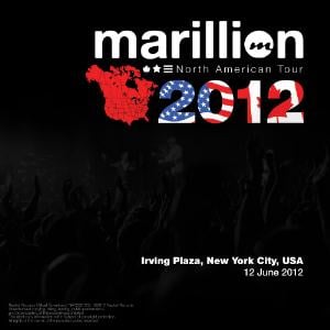 Marillion North American Tour 2012: Irwing Plaza, New York City, USA - 12 June 2012 album cover