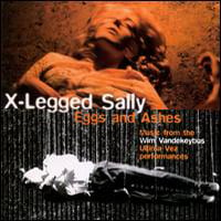  Eggs And Ashes  by X-LEGGED SALLY album cover