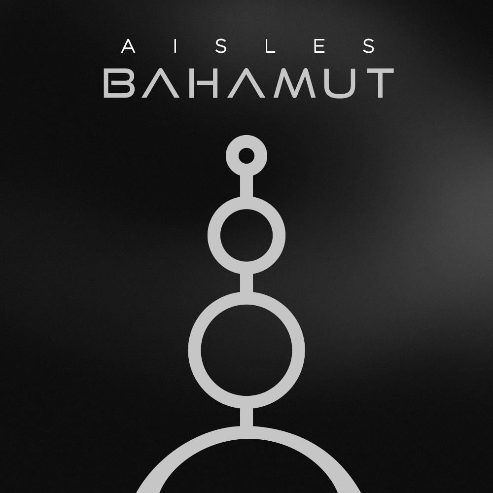 Aisles Bahamut album cover