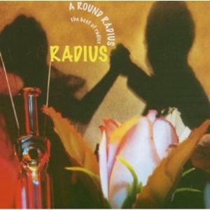 Radius - A Round Radius: The Best of Radius CD (album) cover