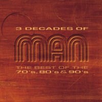 Man 3 Decades Of Man - The Best Of The 70's, 80's & 90's  album cover