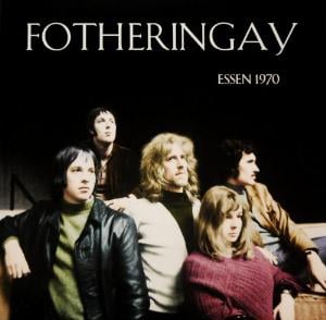 Fotheringay - Essen 1970 CD (album) cover