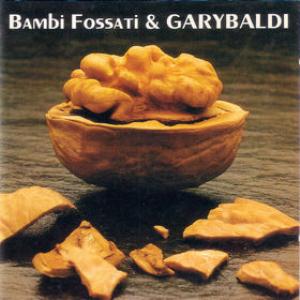 Garybaldi - Bambi Fossati & Garybaldi CD (album) cover